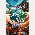 Around the World in Eighty Days (The Jules Verne Collection) cover image