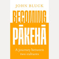 Becoming Pakeha, John Bluck