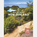 Best Day Walks New Zealands Easy Escapes Into Nature, Craig McLachlan,Lonely Planet,Andrew Bain,Peter Dragicevich
