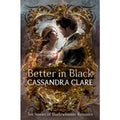 Better in Black, Cassandra Clare