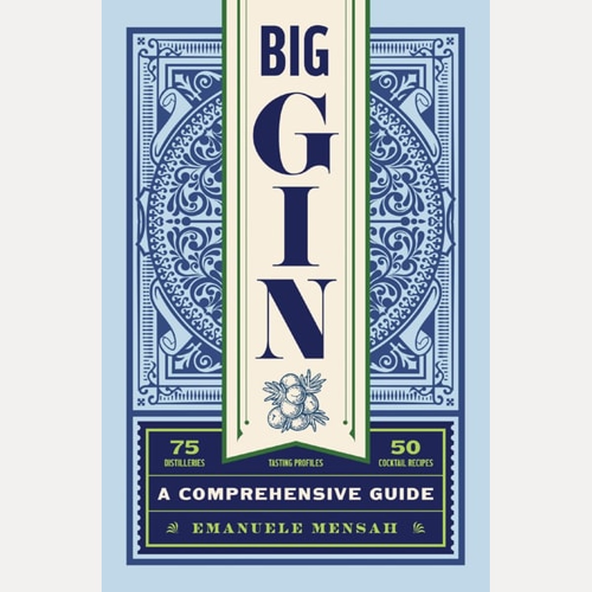 Big Gin The Rebirth of One of the World's Oldest Spirits