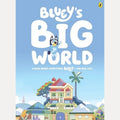 Bluey: Bluey's Big World A Book about Everything Bluey - for Real Life, Bluey