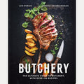 Butchery The Ultimate Guide to Butchery and Over 100 Recipes, Luis Robles,Vanessa Ceceña