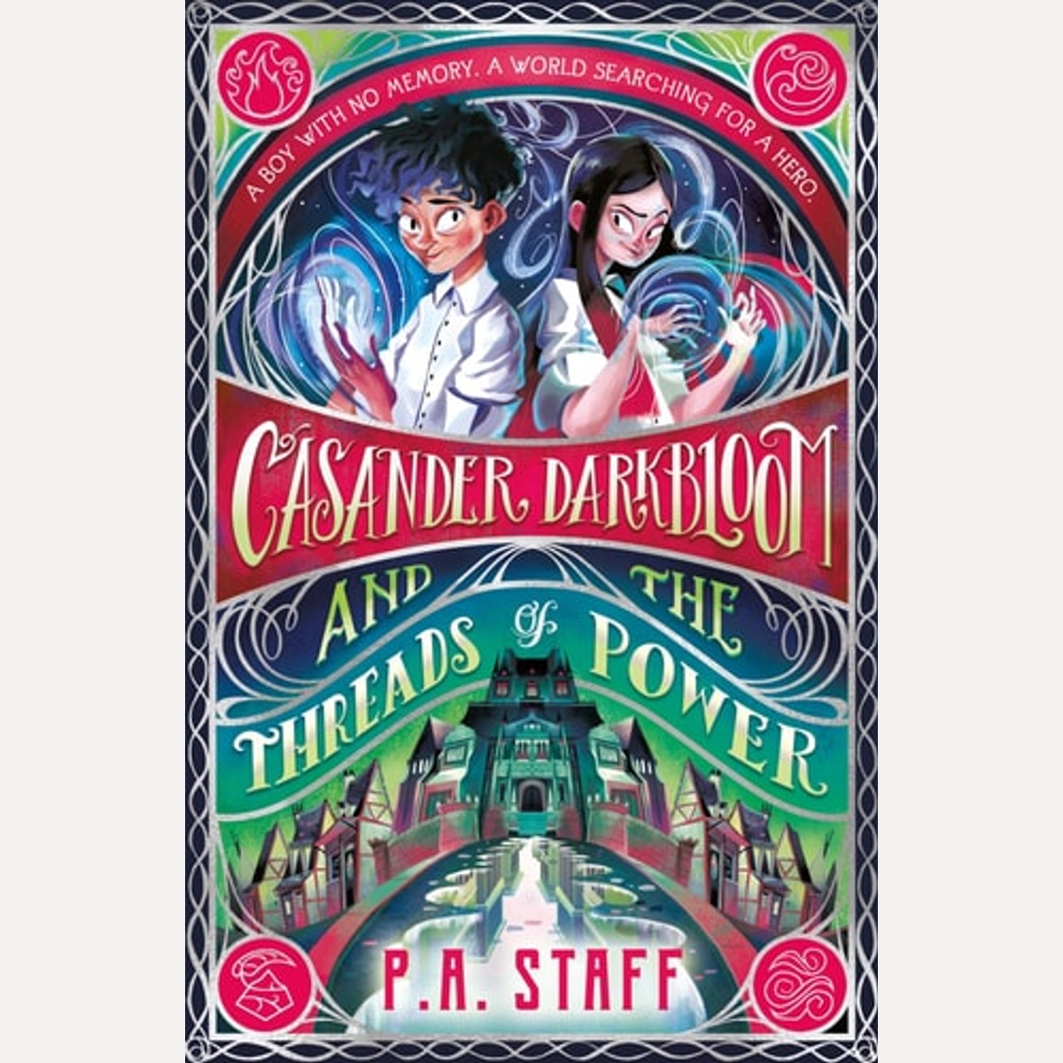 Casander Darkbloom and the Threads of Power, P. A. Staff