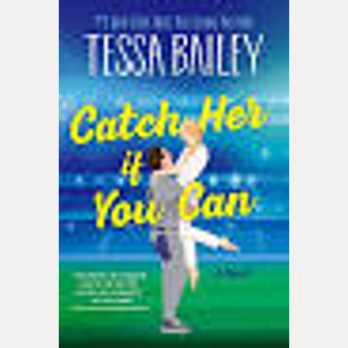 Catch Her If You Can A Novel