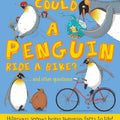 Could a Penguin Ride a Bike? cover image