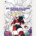 DC Super-Villains: The Official Coloring Book