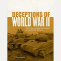 Deceptions of World War II From Camouflage Techniques to Deception Tactics, Peter Darman