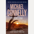 Desert Star Some Crimes You Can't Forget. Others You Can't Forgive: A Renee Ballard & Harry Bosch Thriller, Michael Connelly