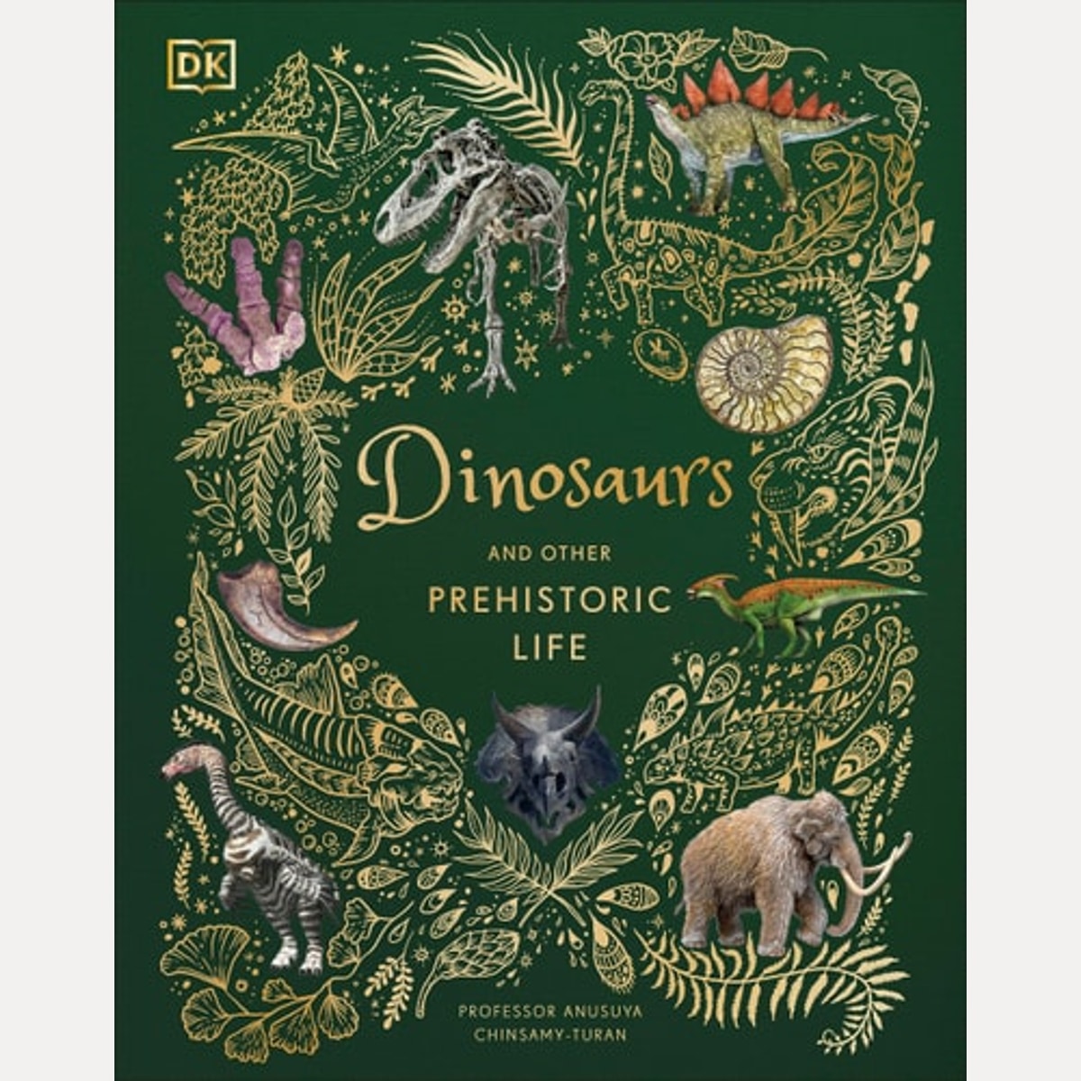 Dinosaurs and Other Prehistoric Life, Anusuya Chinsamy-Turan
