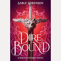 Dire Bound: The hottest enemies to lovers fantasy romance of 2025 and SUNDAY TIMES bestseller cover image