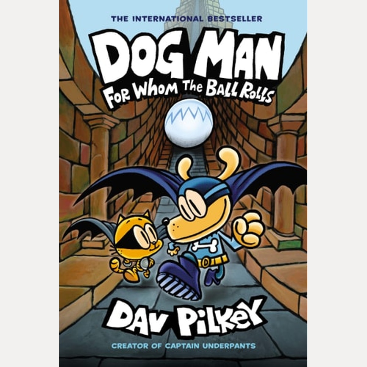 Dog Man: for Whom the Ball Rolls: a Graphic Novel (Dog Man #7): from the Creator of Captain Underpants, Dav Pilkey