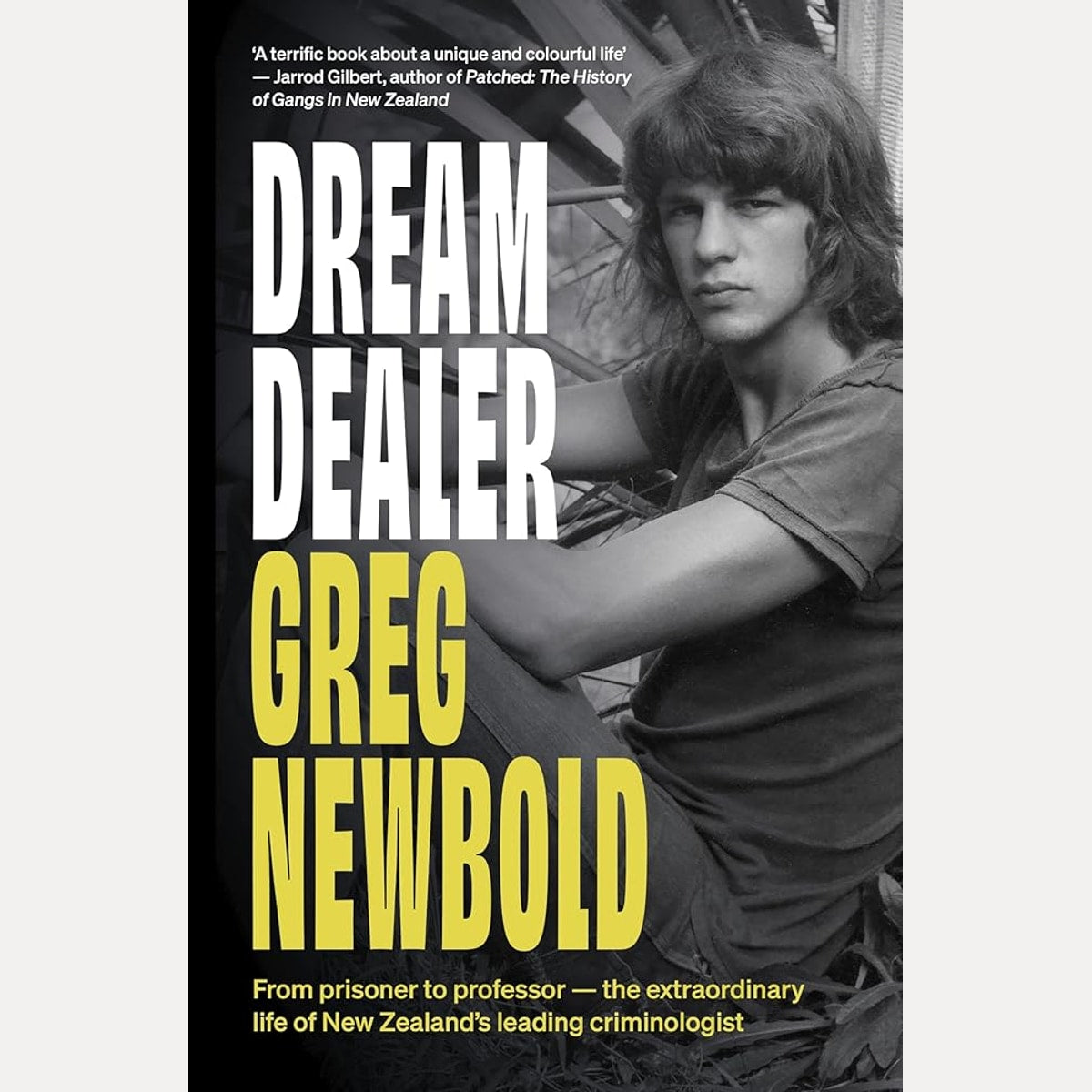 Dream Dealer: From prisoner to professor - the extraordinary life of New Zealand's leading criminologist cover image