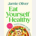 Eat Yourself Healthy by Jamie Oliver