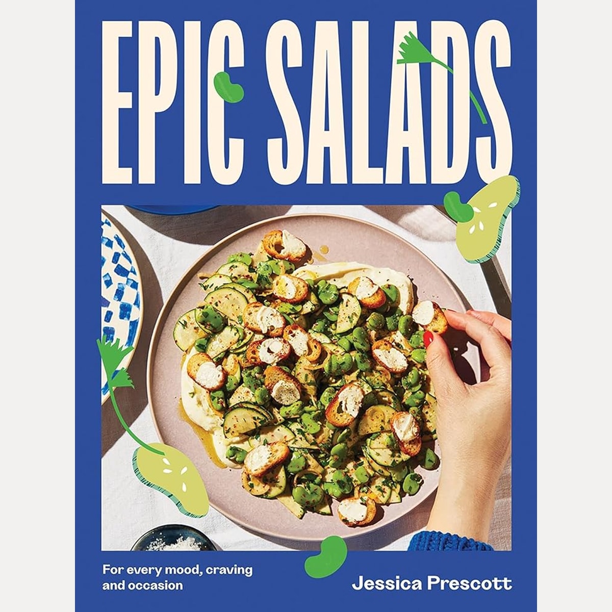 Epic Salads: For Every Mood, Craving and Occasion cover image