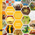 Everybody Wins Four Decades of the Greatest Board Games Ever Made, James Wallis