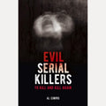 Evil Serial Killers To Kill and Kill Again, Al Cimino