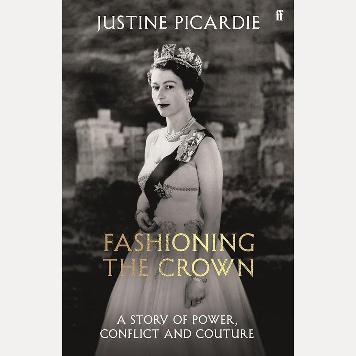 Fashioning the Crown: A Story of Power, Conflict and Couture cover image