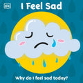 First Emotions: I Feel Sad, D.K. Publishing
