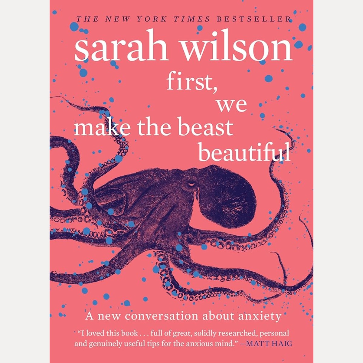 First, We Make The Beast Beautiful: A New Journey Through Anxiety cover image