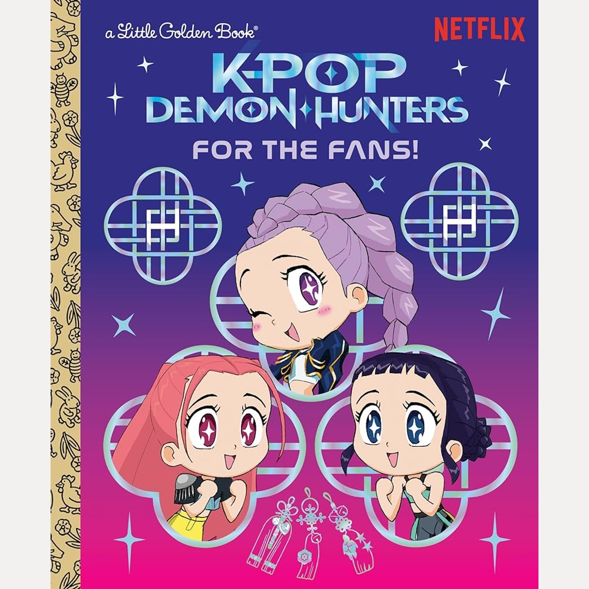 For the Fans! (KPop Demon Hunters): Official Storybook (Little Golden Book) cover image