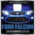 Ford Falcon Commemorative Edition The Great Years, the Great Cars, Luke West