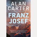 Franz Josef A New Zealand Mystery Set on a Glacier, Alan Carter