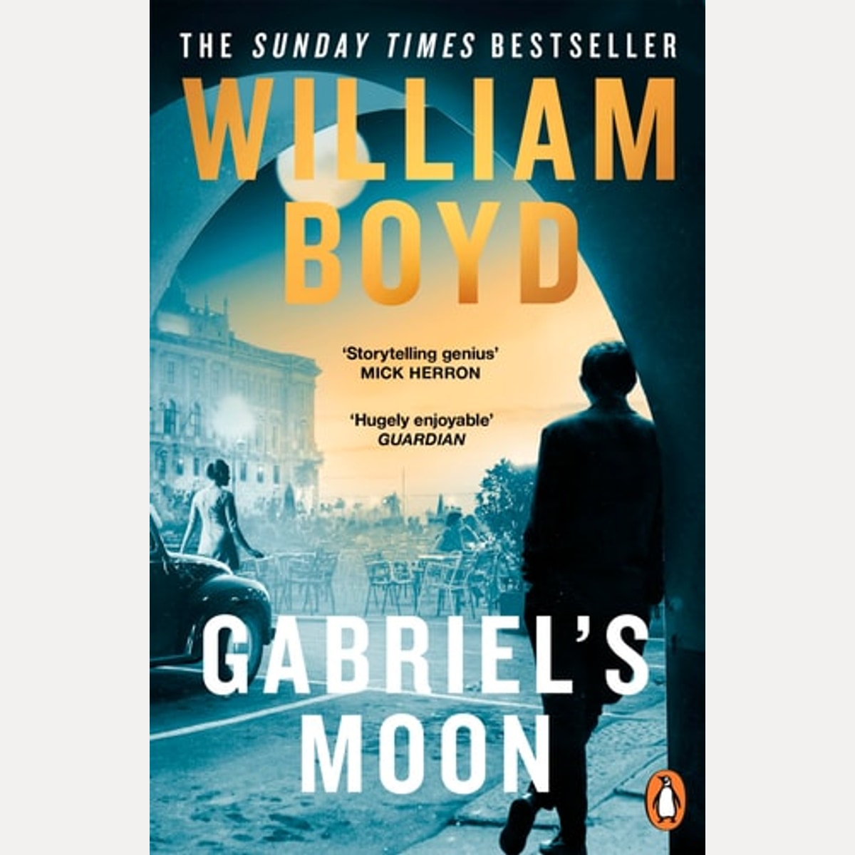 Gabriel's Moon A Novel by William Boyd