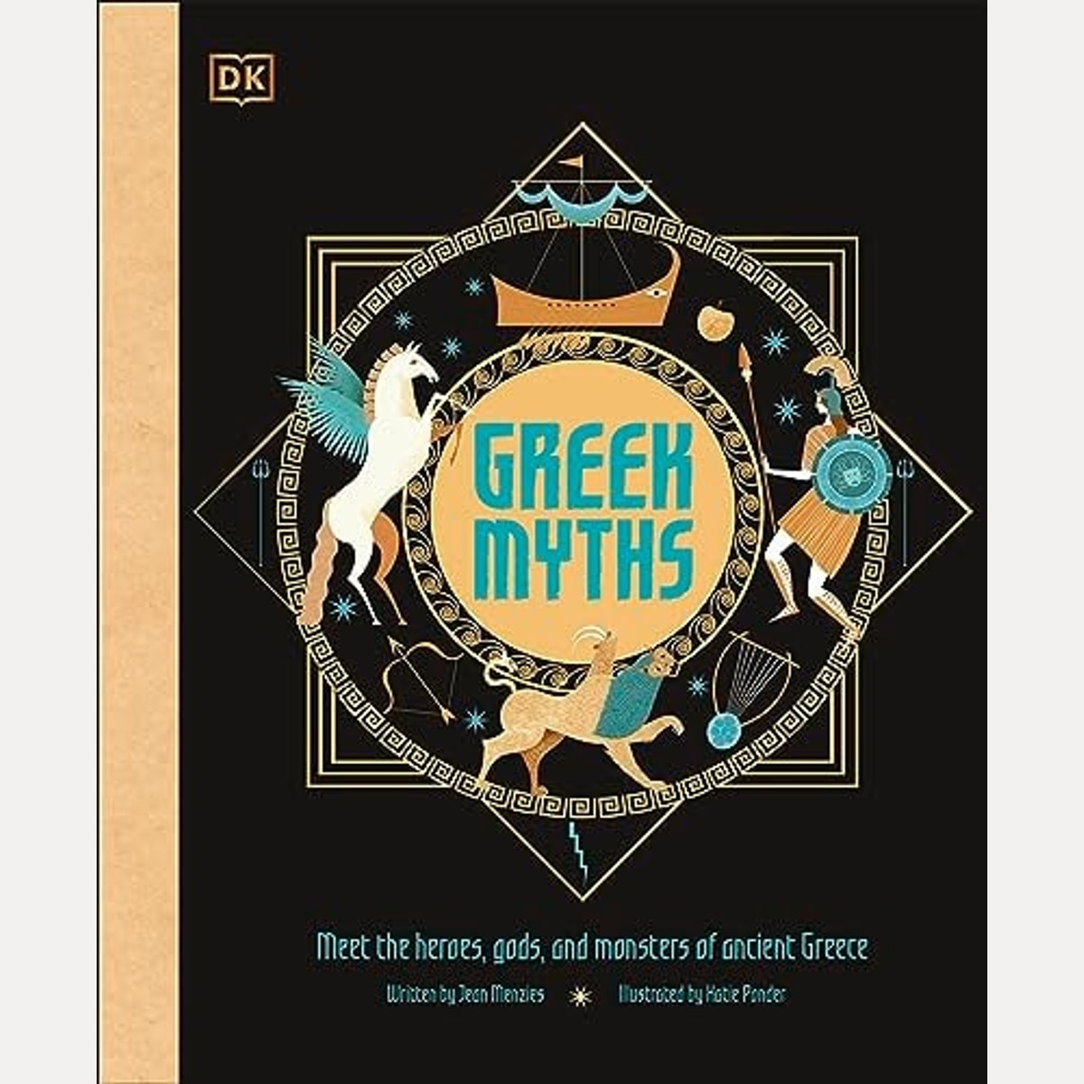 Greek Myths Meet the Heroes, Gods, and Monsters of Ancient Greece, Jean Menzies