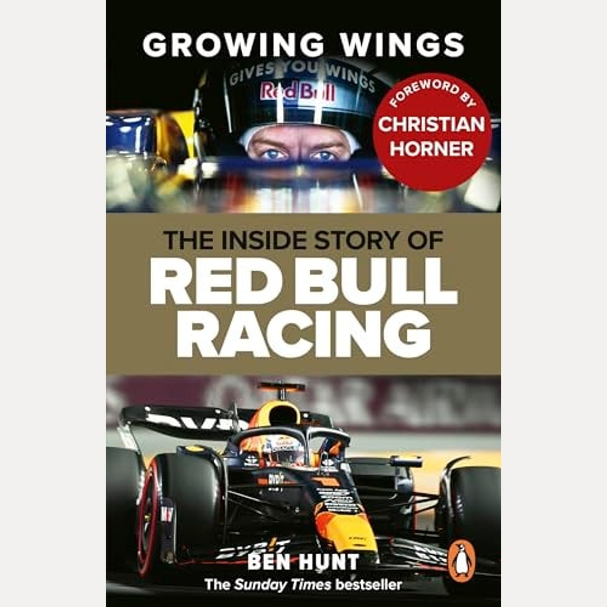 Growing Wings The Inside Story of Red Bull Racing, Ben Hunt