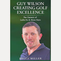 Guy Wilson Creating Golf Excellence: The Genesis of Lydia Ko & More Stars