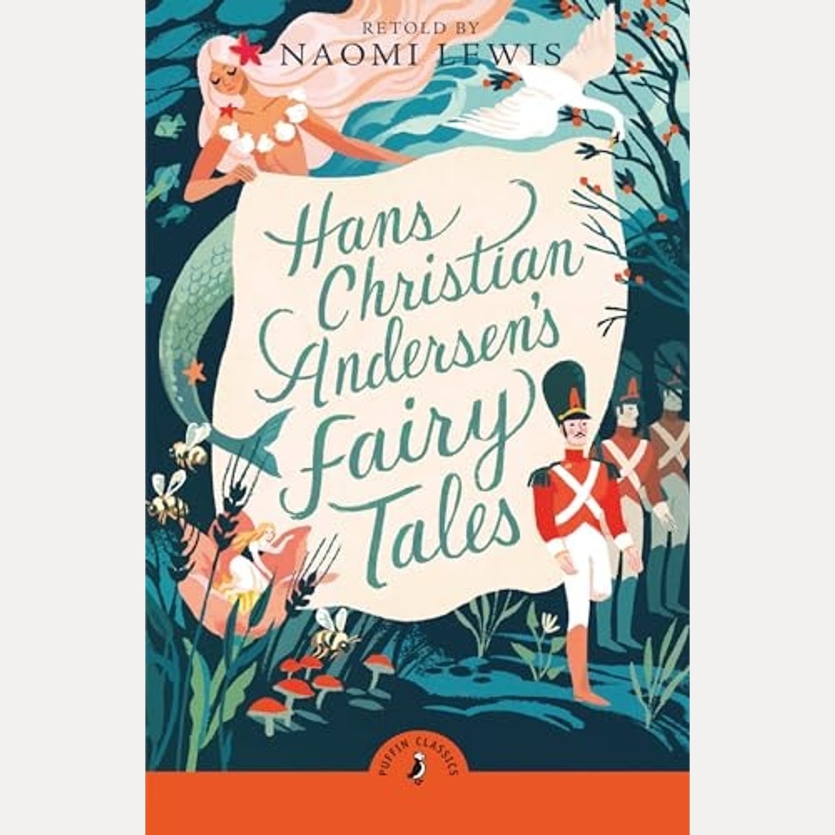 Hans Christian Andersen's Fairy Tales Retold by Naomi Lewis