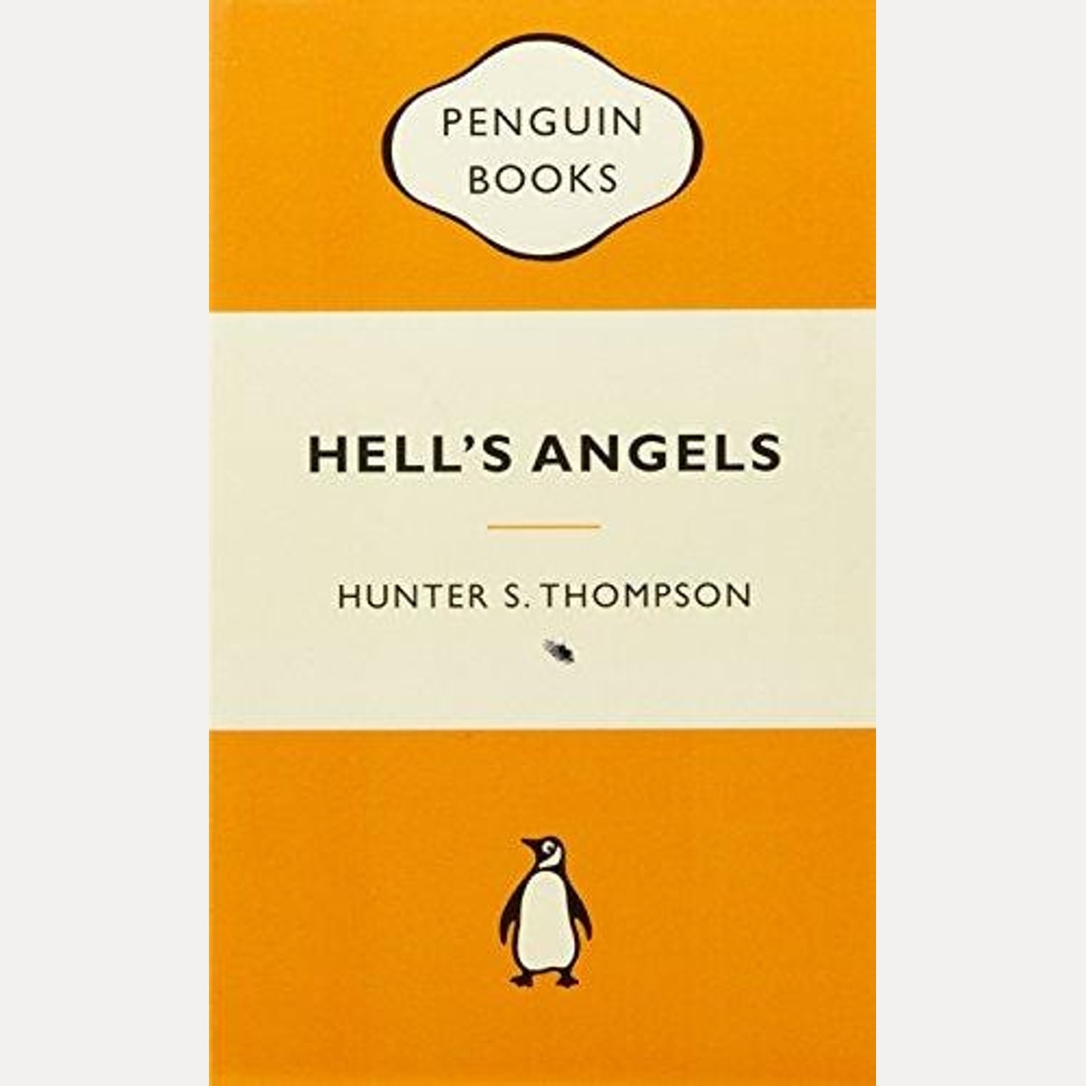 Hell's Angels A Strange and Terrible Saga by Hunter S. Thompson,Hunter S