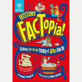 History FACTopia! Follow Ye Olde Trail of 400 Facts [Britannica]