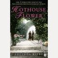 Hothouse Flower