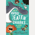 How to Avoid Being Eaten by Sharks ... and Other Advice, John Larkin