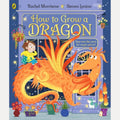 How to Grow a Dragon by Rachel Morrisroe