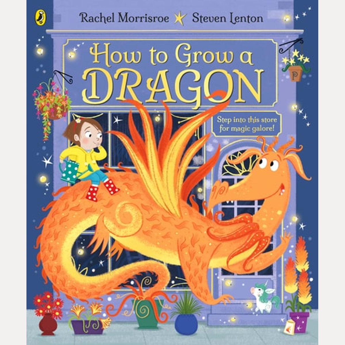 How to Grow a Dragon by Rachel Morrisroe