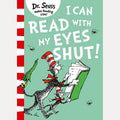 I Can Read with My Eyes Shut [Green Back Book Edition], Dr. Seuss