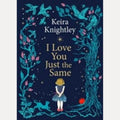 I Love You Just the Same, Keira Knightley