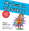 My Bum Is So Noisy! Children's Picture Book Paperback