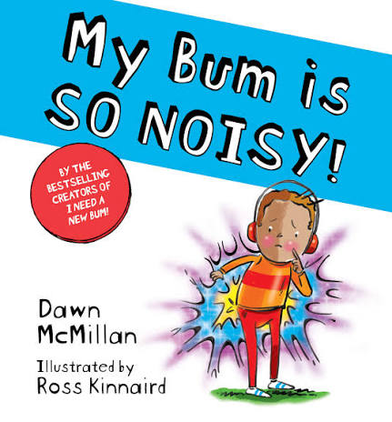My Bum Is So Noisy! Children's Picture Book Paperback