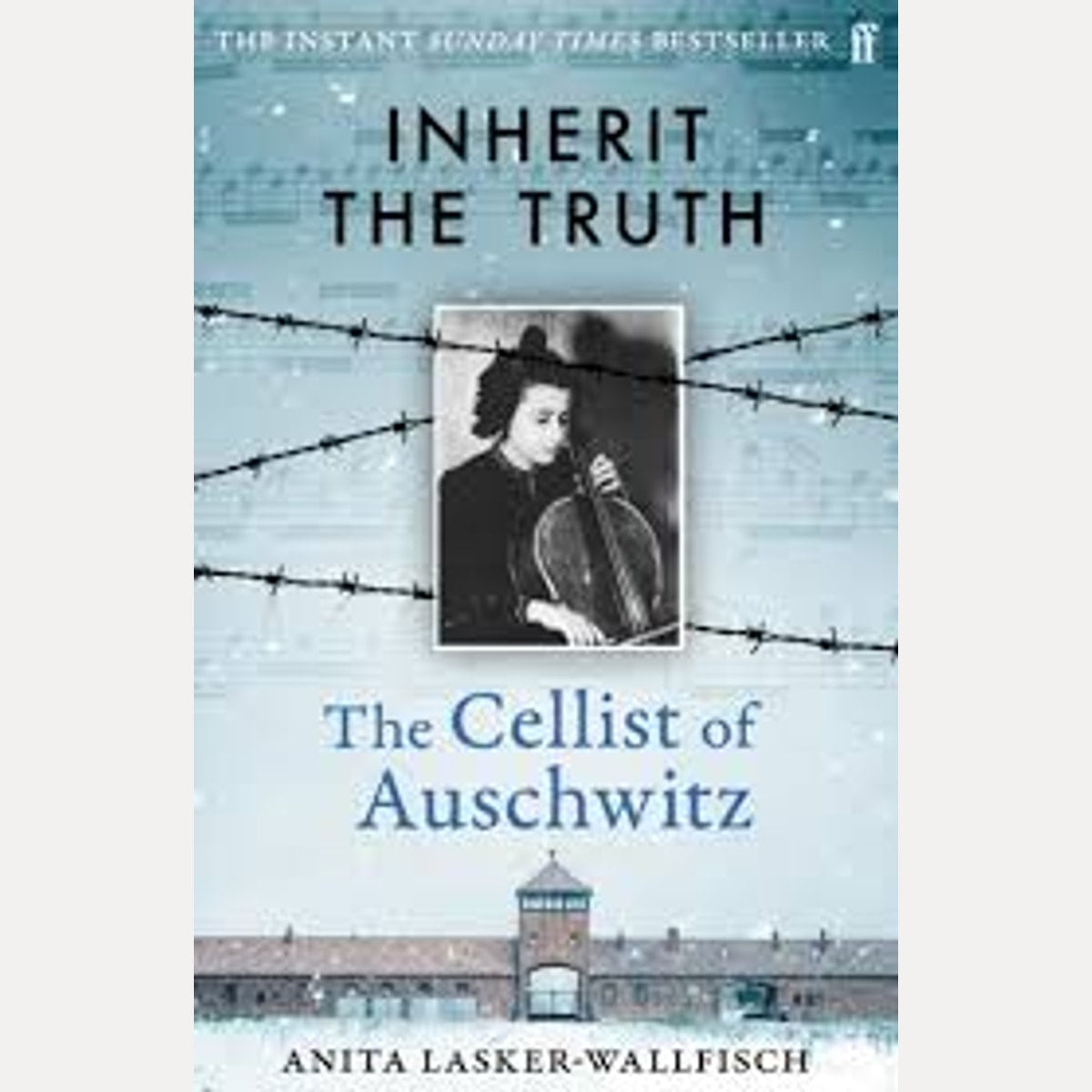 Inherit the Truth: The Cellist of Auschwitz's Memoir of Survival