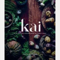 Kai Food Stories and Recipes from My Family Table, Christall Lowe
