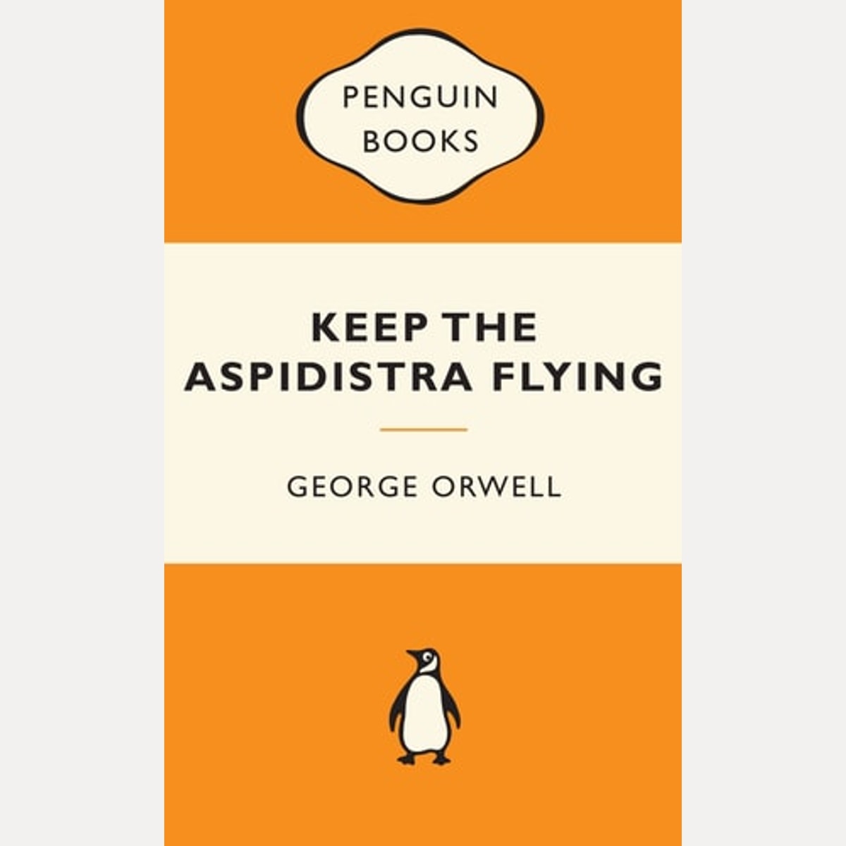 Keep the Aspidistra Flying by George. Orwell