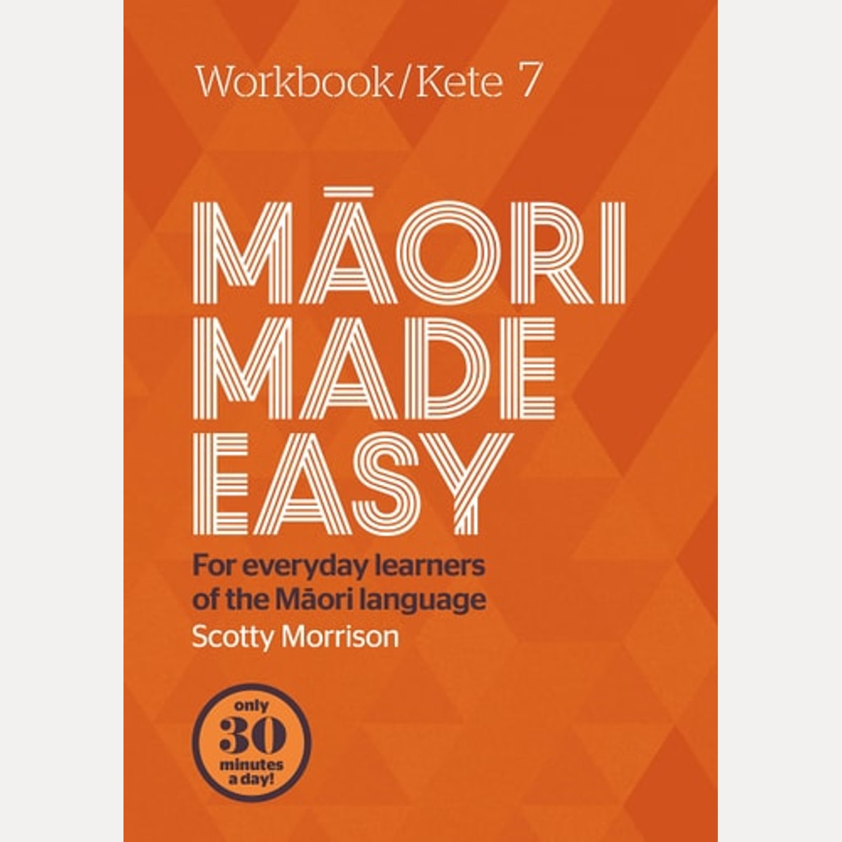 Kete 7: Maori Made Easy Workbook