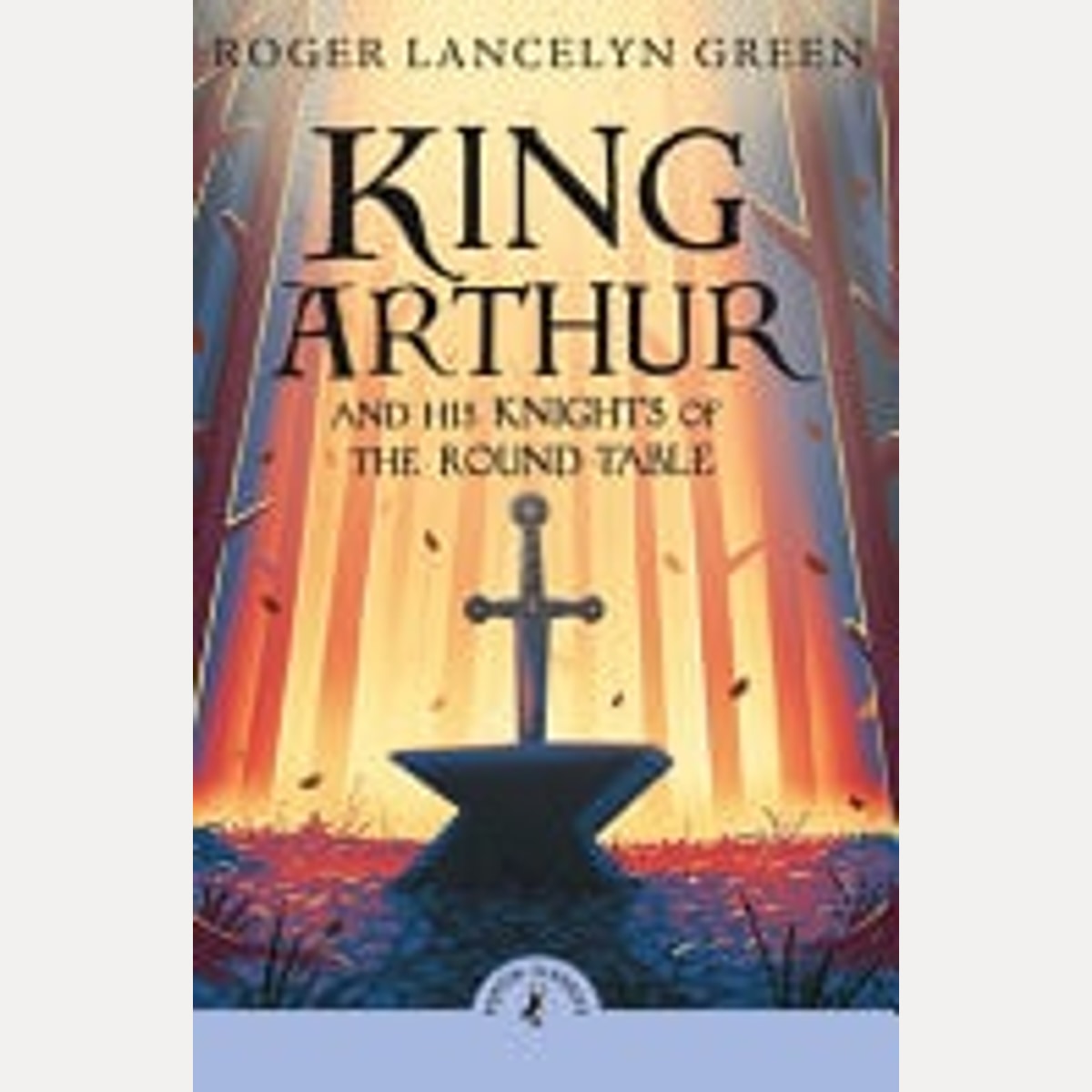 King Arthur and His Knights of the Round Table