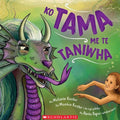 Ko Tama Me Te Taniwha (Tama and the Taniwha - Maori Edition)