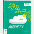 LETS TALK ABOUT ANXIETY