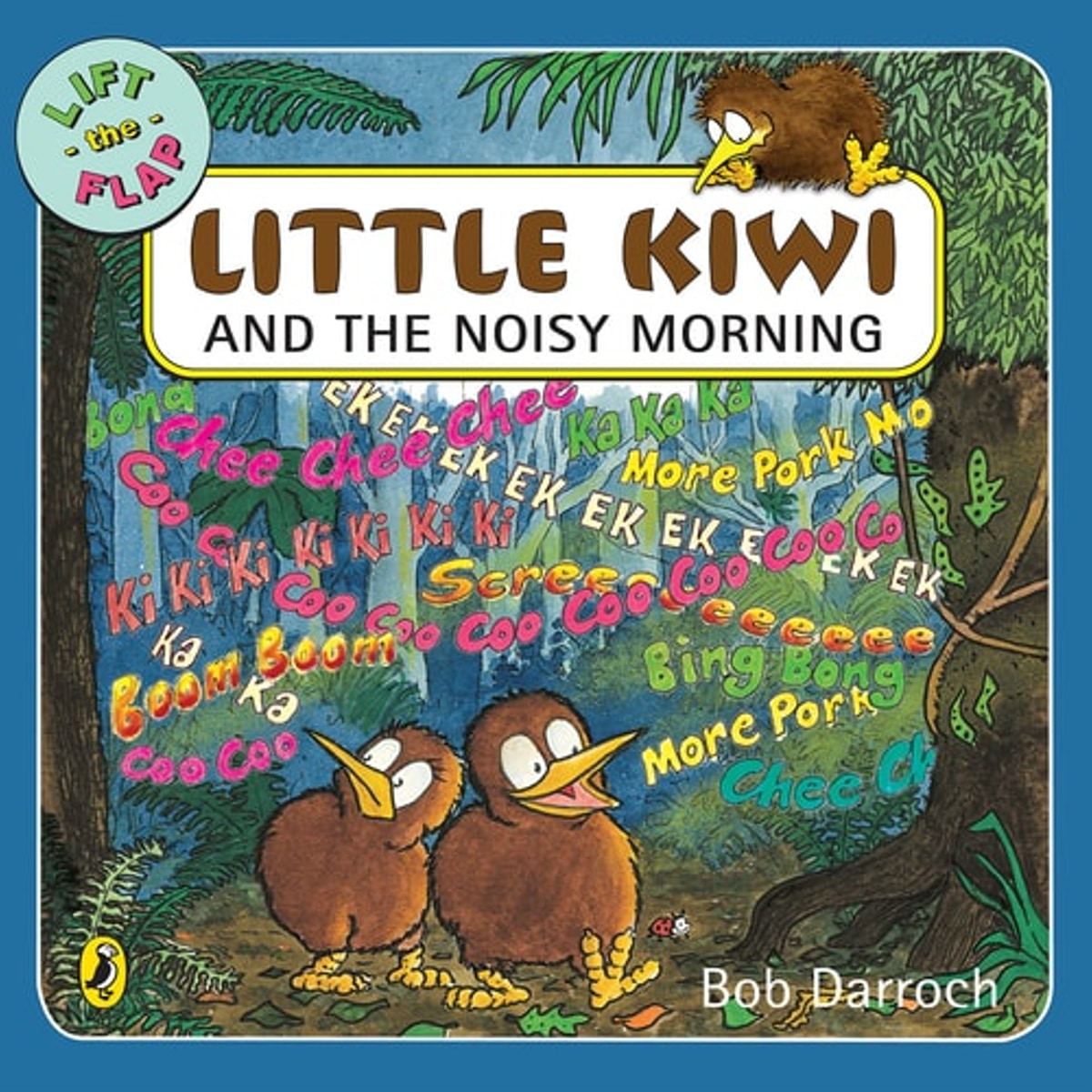 Little Kiwi and the Noisy Morning, Bob Darroch